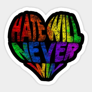 Hate will never win Sticker